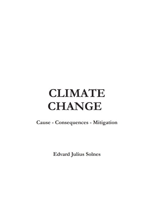 Climate Change: Cause - Consequences - Mitigation