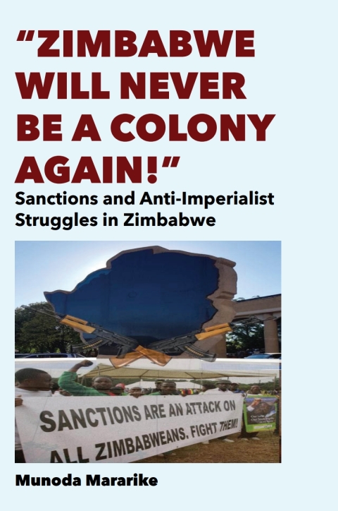 Cover image for book Zimbabwe Will Never be a Colony Again!
