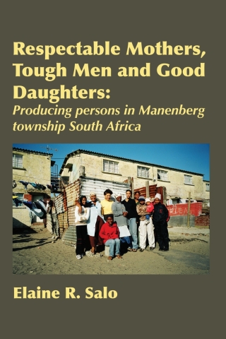 Respectable Mothers, Tough Men and Good