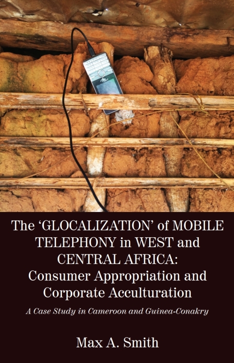 Cover image for book The 'Glocalization' of Mobile Telephony