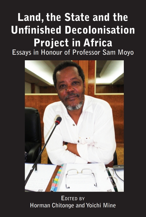 Cover image for book Land, the State and the Unfinished Decol