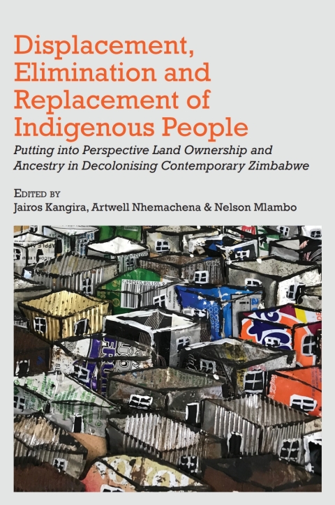 Displacement, Elimination and Replacement of Indigenous People 