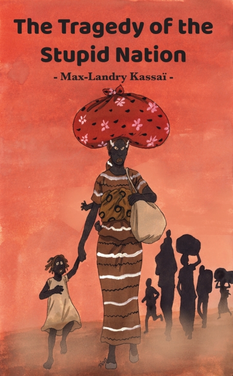 Cover image for book The Tragedy Of The Stupid Nation