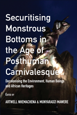 Securitising Monstrous Bottoms in the Age of Posthuman Carnivalesque?