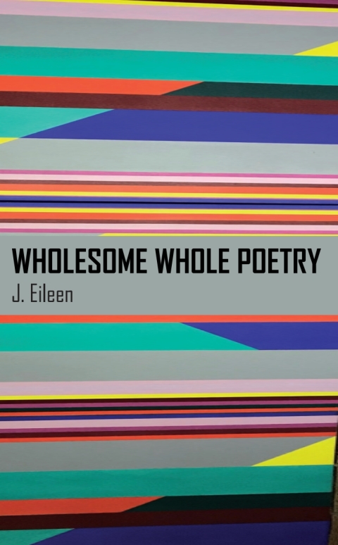 Cover image for book Wholesome Whole Poetry
