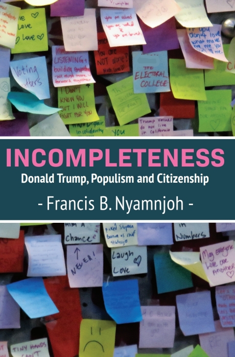 Cover image for book Nyamnjoh: Incompleteness: Donald Trump, Populism a