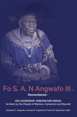 Angwafo: Fo S. A. N Angwafo III Remembered