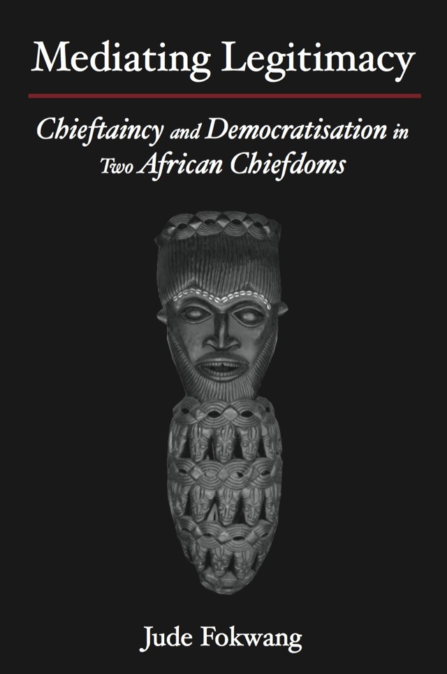 Mediating Legitimacy: Chieftaincy and De