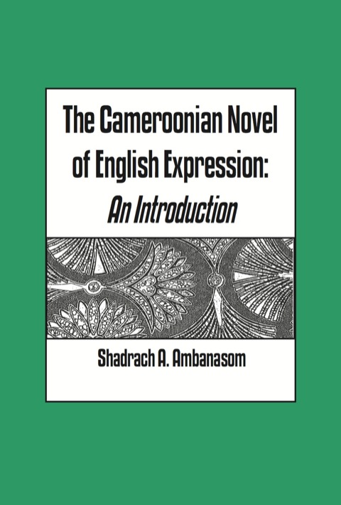 Cover image for book The Cameroonian Novel of English Express