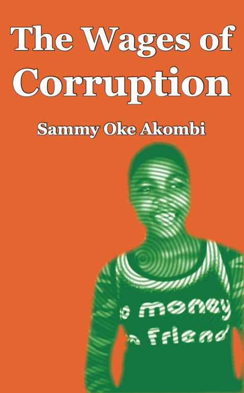 Cover image for book The Wages of Corruption