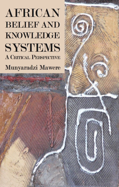 Cover image for book African Belief and Knowledge Systems