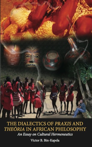 The Dialectics of Praxis and Theoria in