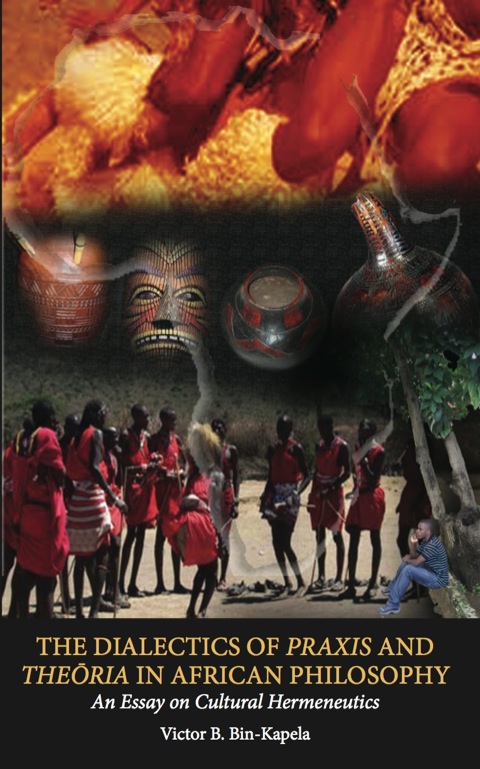 Cover image for book The Dialectics of Praxis and Theoria in