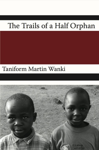 The Trials of an Half Orphan