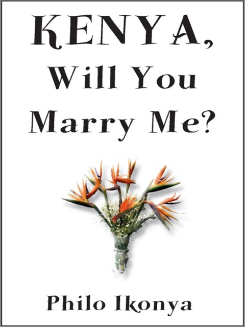 Cover image for book Kenya, Will You Marry Me?