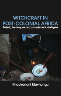 Cover image: Witchcraft in Post-colonial Africa 9789956728374
