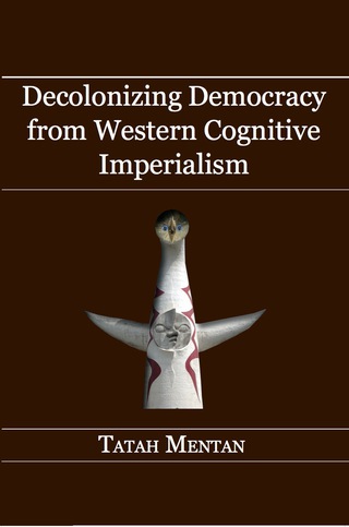 Decolonizing Democracy from Western Cogn