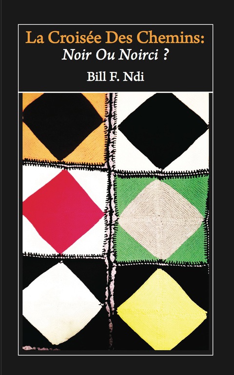 Cover image for book La Croisee Des Chemins: Noir Ou Noirci