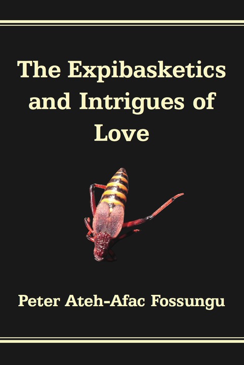 Cover image for book The Expibasketics and Intrigues of Love