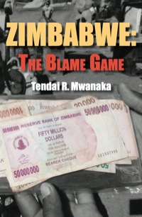 Cover image: Zimbabwe: The Blame Game 9789956728916