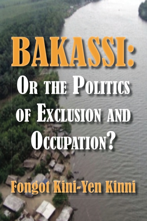 Cover image for book Bakassi: Or the Politics of Exclusion an