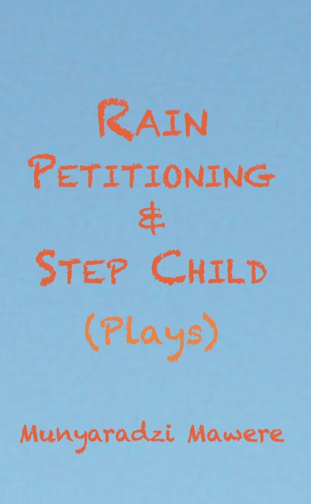 Rain Petitioning and Step Child: Plays