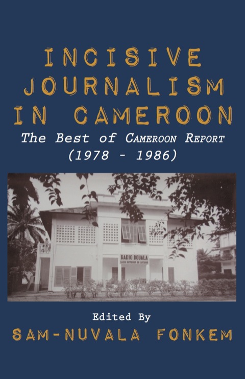Cover image for book Incisive Journalism in Cameroon