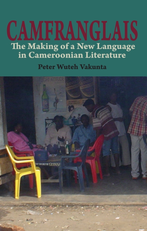 Cover image for book Vakunta: Camfranglais: The Making of a New Langua