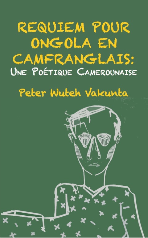 Cover image for book Requiem pour Ongola en Camfranglais: Une