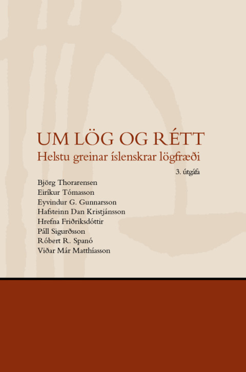 Um lög og rétt: helstu greinar íslenskrar lögfræði. 3. útgáfa