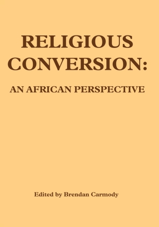 Carmody: Religious Conversion: An African Perspec