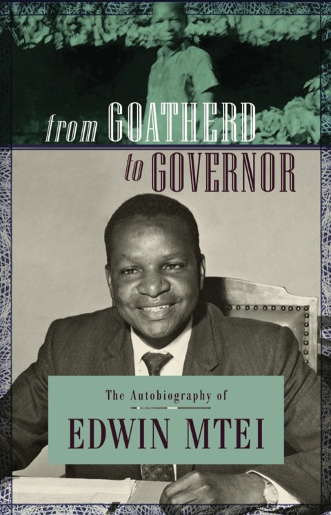 Cover image for book Mtei: From Goatherd to Governor