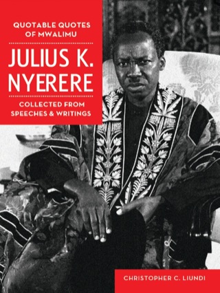 Quotable Quotes Of Mwalimu Julius K Nyer