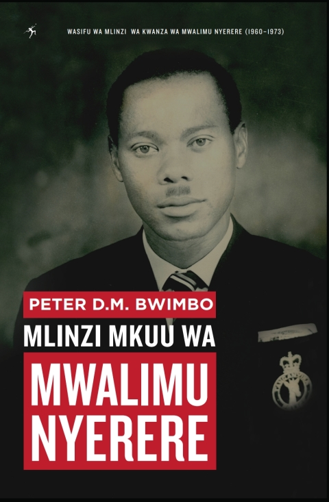 Cover image for book Peter DM Bwimbo: Mlinzi Mkuu wa Mwalimu