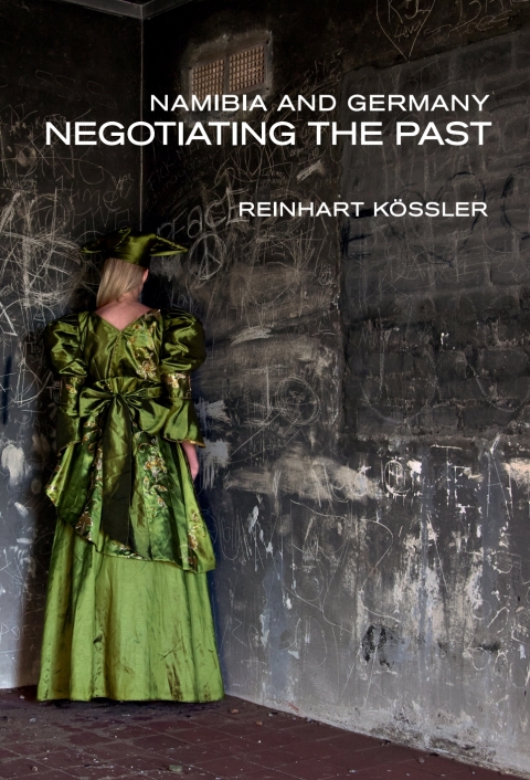 Cover image for book Namibia and Germany: Negotiating the Pas