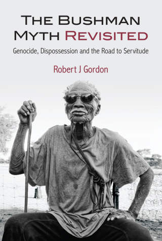 The Bushman Myth Revisited