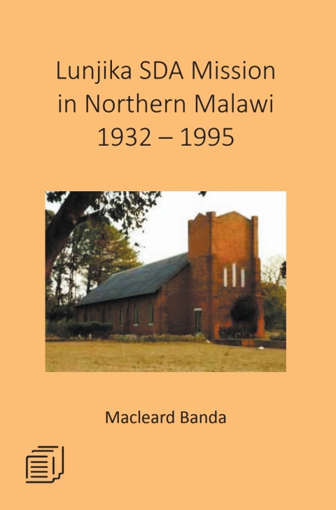 Cover image for book Lunjika SDA Mission in Northern Malawi 1