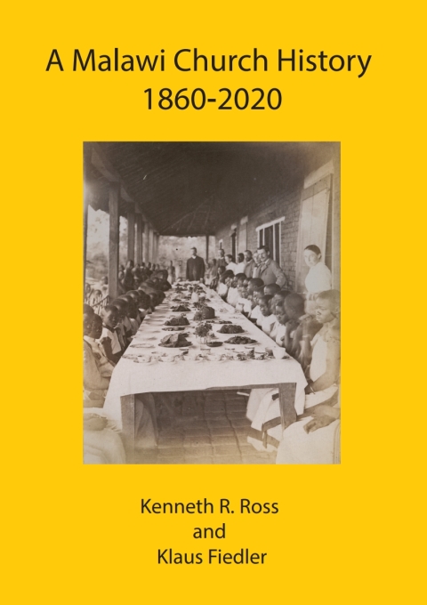 A Malawi Church History 1860 - 2020 