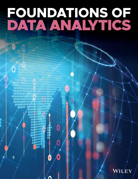 Cover image for book Foundations of Data Science, 1e National WileyPLUS Custom Single-term