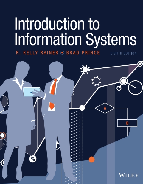 Cover image for book Introduction to Information Systems, 8th Edition WileyPLUS Single-term