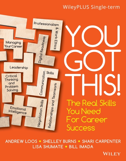 Cover image for book You Got This! The Real Skills You Need for Career Success, WileyPLUS Single-term