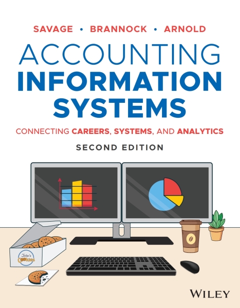 Cover image for book Accounting Information Systems: Connecting Careers, Systems, and Analytics, WileyPLUS Single Term