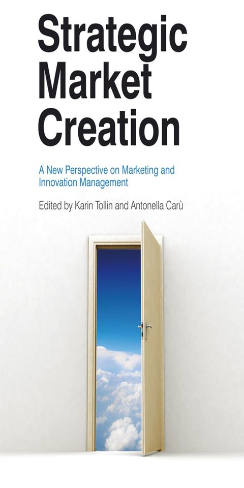 Cover image for book Strategic Market Creation: A New Perspective on Marketing and Innovation Management