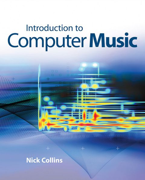 Cover image for book Introduction to Computer Music