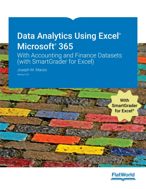 Cover image for book Data Analytics Using Excel® Microsoft® 365: With Accounting and Finance Datasets (with SmartGrader for Excel) v3.0-Standard Access Code
