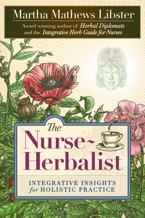 Cover image for book The Nurse-Herbalist: Integrative Insights for Holistic Practice