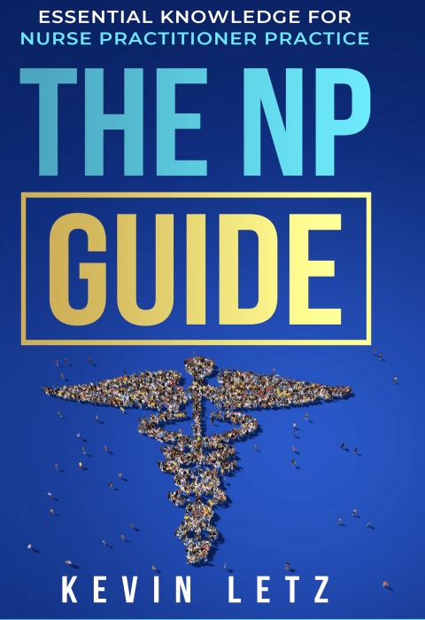 Cover image for book The NP Guide: Essential Knowledge for Nurse Practitioner Practice