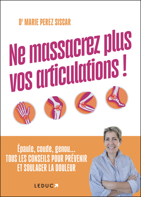 Cover image for book Ne massacrez plus vos articulations !