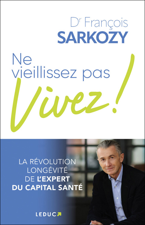 Cover image for book Ne vieillissez pas, vivez !