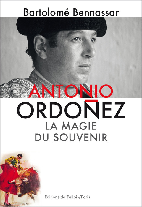 Cover image for book Antonio Ordoñez, la magie du souvenir